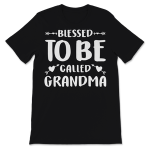 Blessed To Be Called Grandma Mother's Day Grandmother Unisex T-Shirt