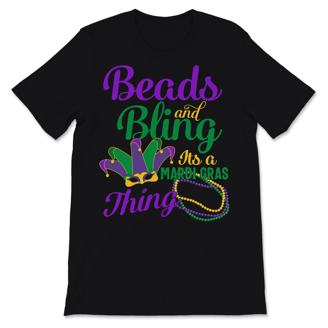 Beads and Bling It's a Mardi Gras Thing Nola New Unisex T-Shirt