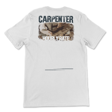 Load image into Gallery viewer, Funny Carpenter Shirt Hourly Rates Lineman Gift for Unisex T-Shirt
