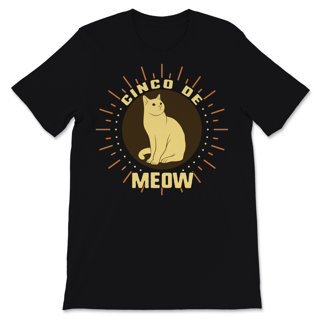 Cinco De Meow Happy Cinco De Mayo Mexican Fiesta Cat Unisex T-Shirt