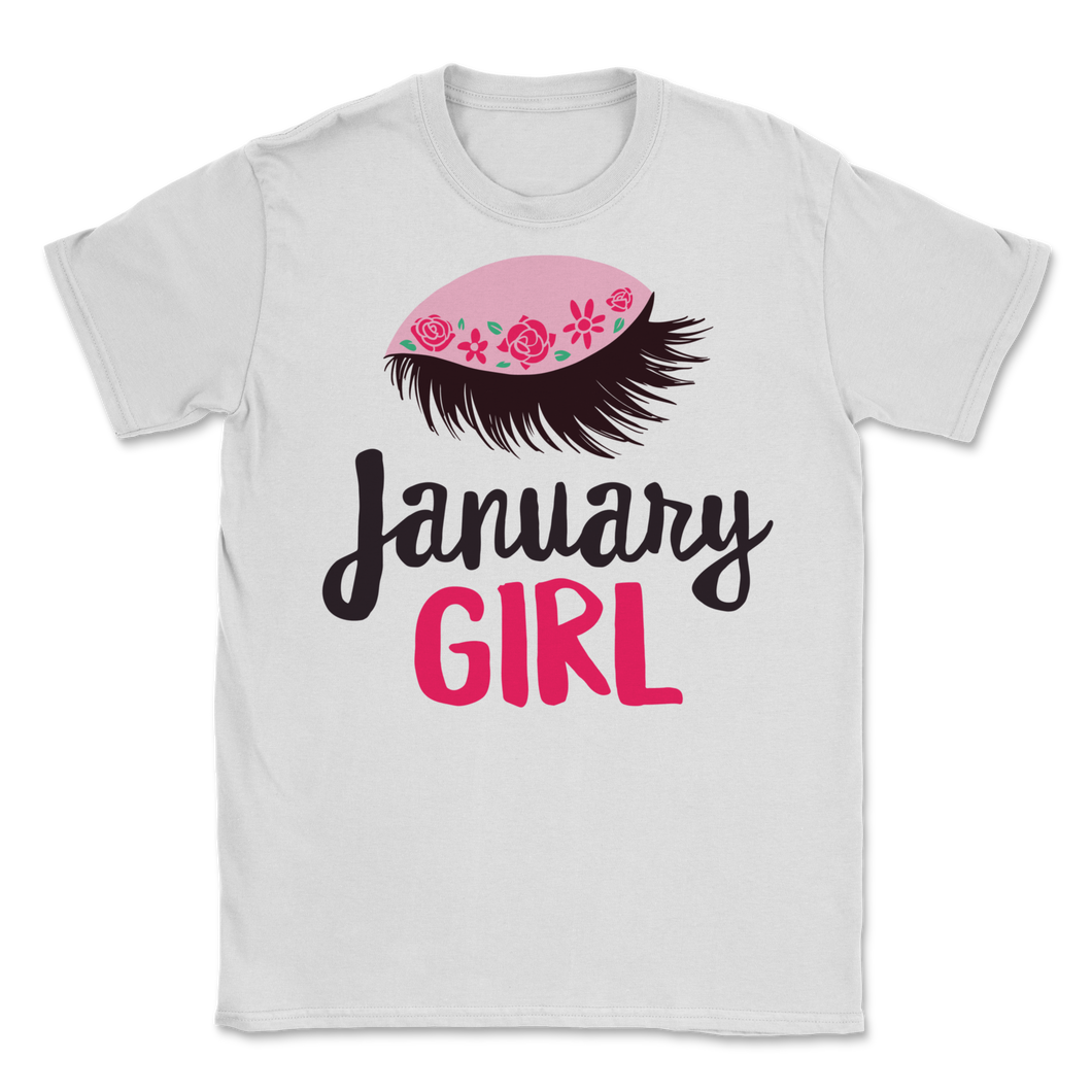 Birthday Gifts For Her Womens Shirt January Girl Unisex T-Shirt