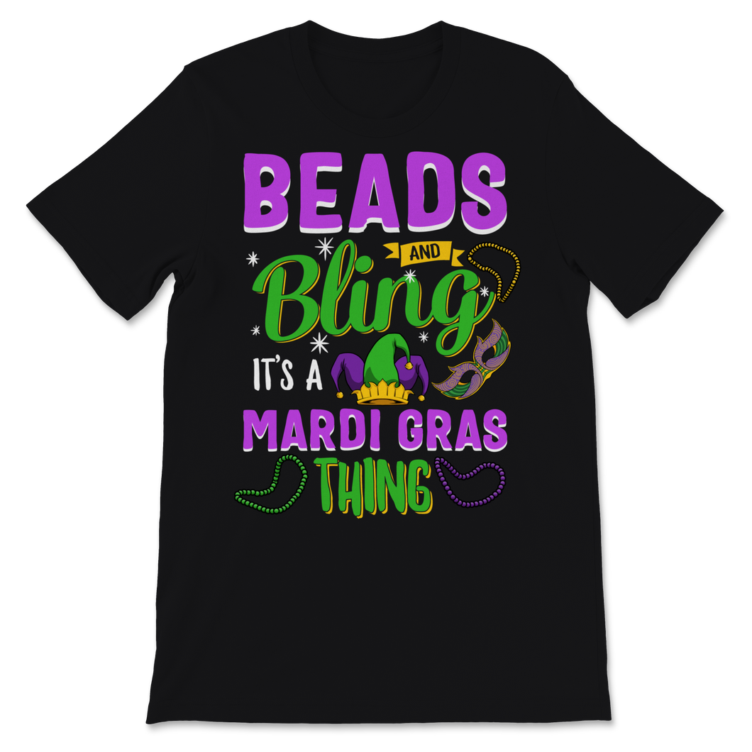 Beads and Bling It's a Mardi Gras Thing Nola New Unisex T-Shirt