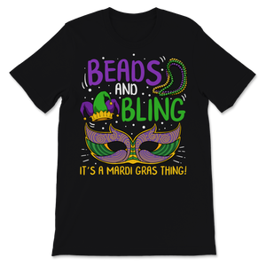 Beads and Bling It's a Mardi Gras Thing Nola New Unisex T-Shirt