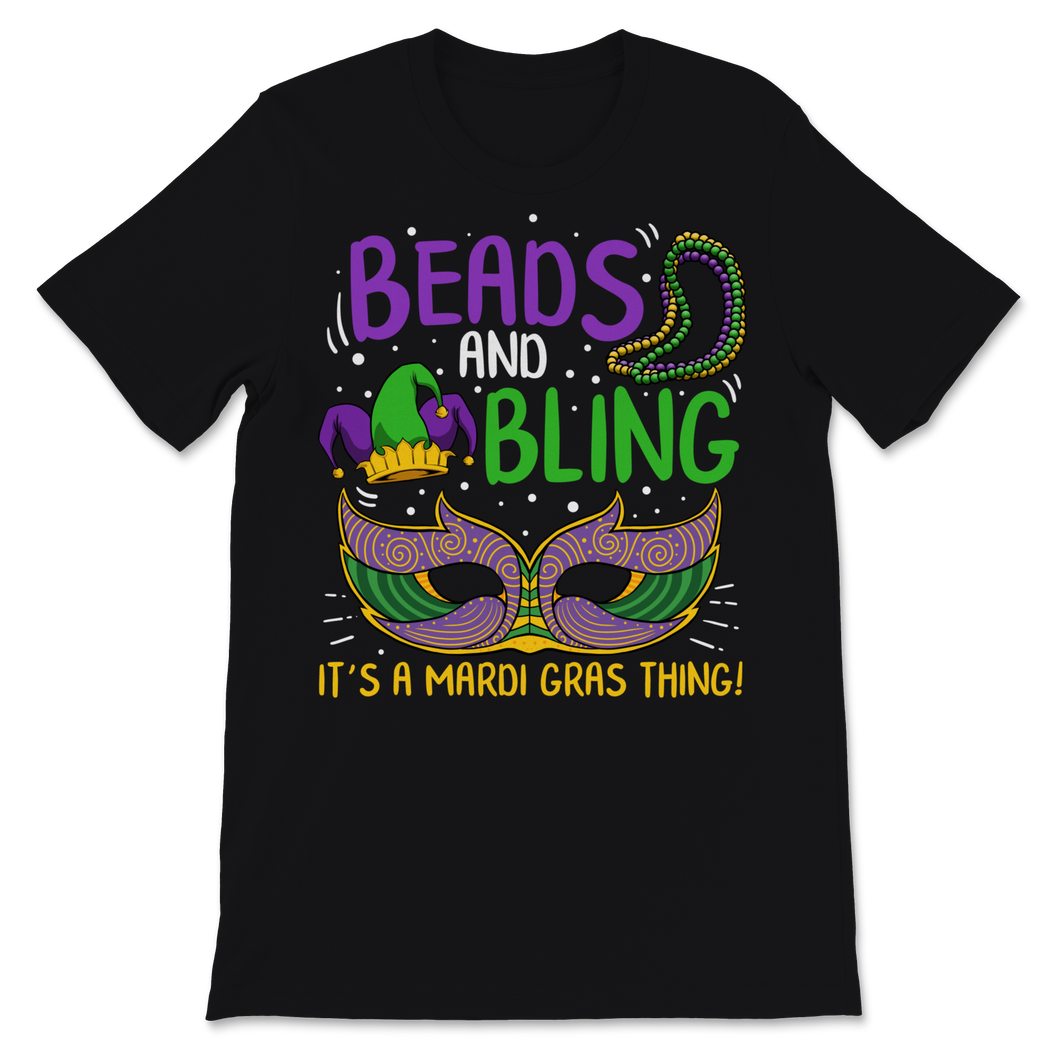 Beads and Bling It's a Mardi Gras Thing Nola New Unisex T-Shirt
