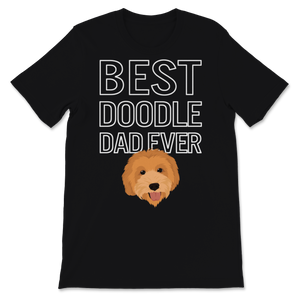 Best Doodle Dad Ever Shirt Cute Gift for Goldendoodle Unisex T-Shirt