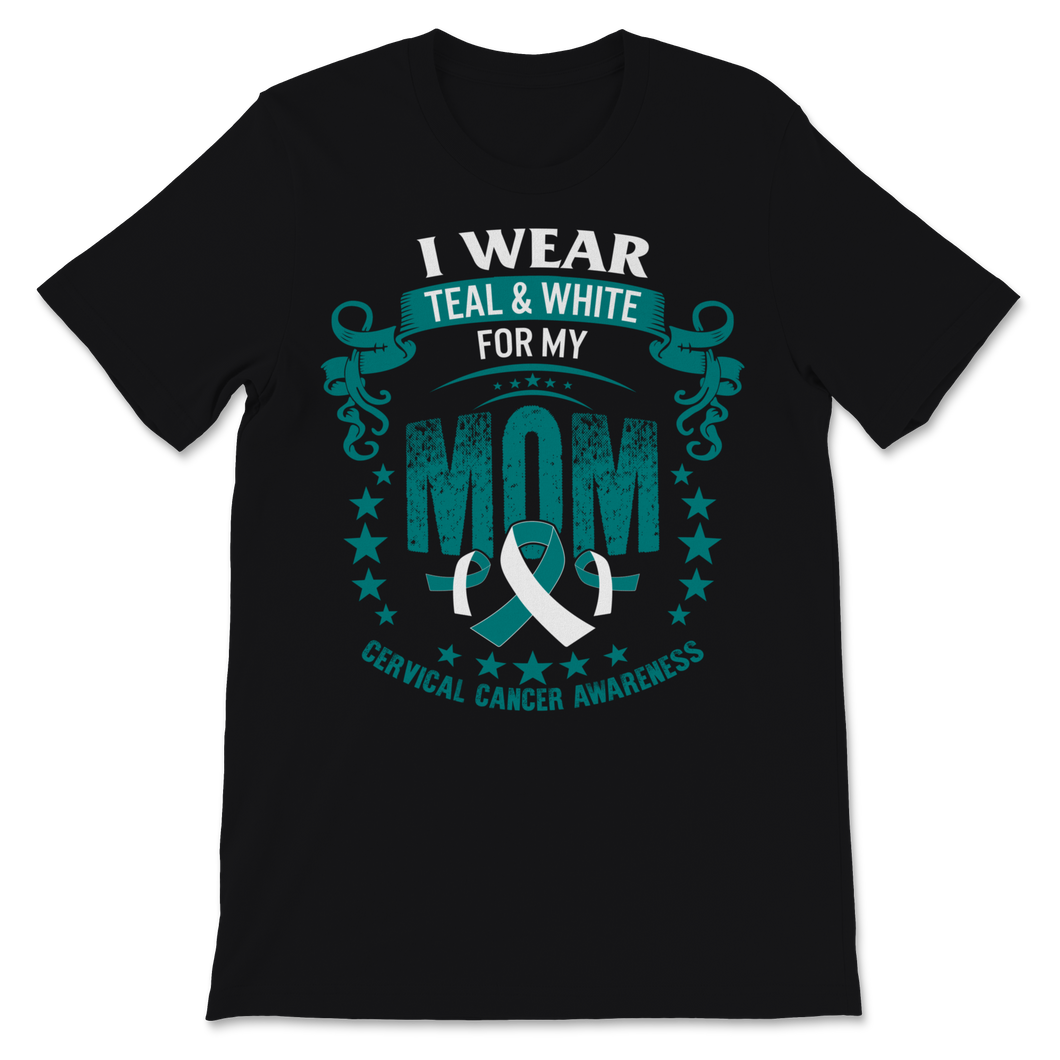 Cervical Cancer Awareness I Wear Teal and White Ribbon Unisex T-Shirt