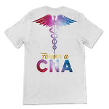Load image into Gallery viewer, Forever A CNA Nurse Week Caduceus Space Nursing Symbol Unisex T-Shirt
