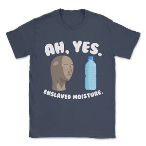 Ah Yes Enslaved Moisture Meme Water Plastic Bottle Unisex T-Shirt