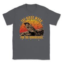 Load image into Gallery viewer, The Birds Work For The Bourgeoisie Vintage Reagan Unisex T-Shirt
