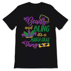 Beads and Bling It's a Mardi Gras Thing Nola New Unisex T-Shirt