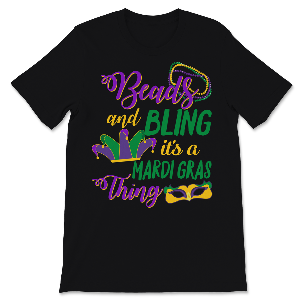 Beads and Bling It's a Mardi Gras Thing Nola New Unisex T-Shirt