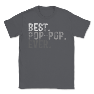 Best Pop-Pop Ever Dad Grandpa Grandfather Family Retro Unisex T-Shirt