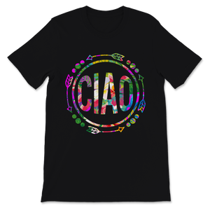 Ciao Shirt Italian Hello Goodbye Italy Adventure Unisex T-Shirt