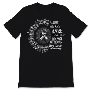 Alone We Are Rare Together We Are Strong Rare Disease Unisex T-Shirt