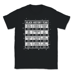 Black History Year Calendar 100% Freedom Slavery Unisex T-Shirt