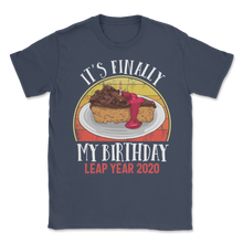 Load image into Gallery viewer, Leap Year 2020 It's Finally My Birthday February 29 Unisex T-Shirt
