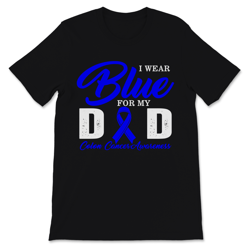 COLONCANCERAI Wear Blue For My Dad Colon Cancer Unisex T-Shirt