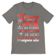 Load image into Gallery viewer, PCA Nurse Week Warning Uses Patience On Premium Unisex T-Shirt
