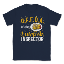 Load image into Gallery viewer, Lutefisk Norwegian Fish UFFDA Choice Inspector Unisex T-Shirt
