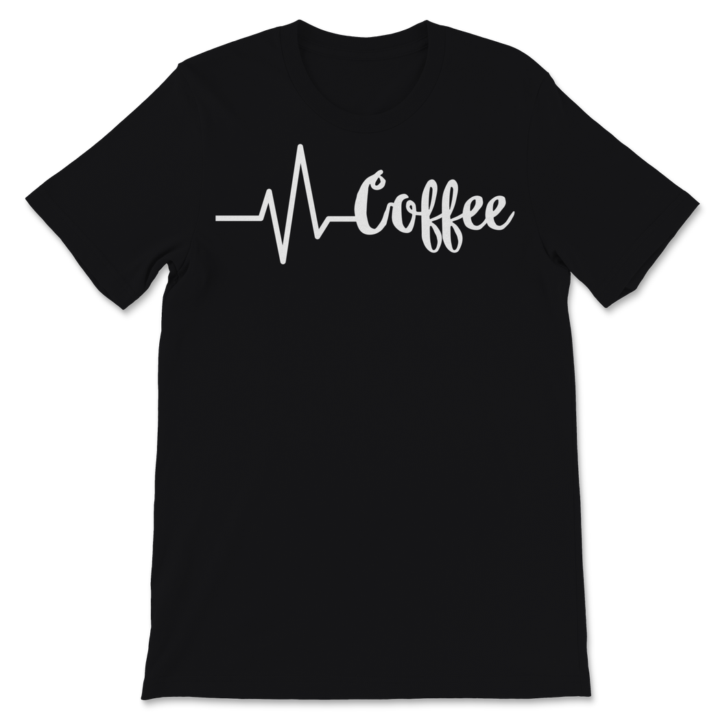Coffee Heartbeat Shirt Coffee Life Line Funny Caffeine Unisex T-Shirt