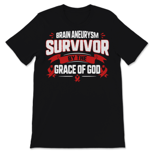 Brain Aneurysm Awareness Survivor By The Grave Of God Unisex T-Shirt