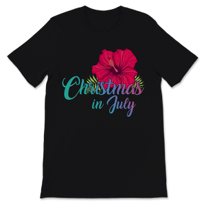 Christmas In July Hawaiian Flower Beach Hawaii Summer Unisex T-Shirt