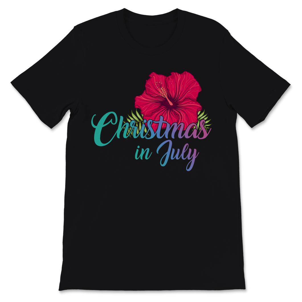 Christmas In July Hawaiian Flower Beach Hawaii Summer Unisex T-Shirt