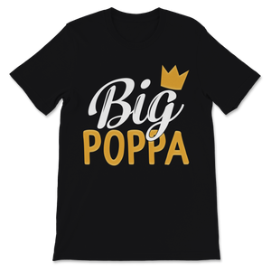Big Poppa Hip Hop Dad Father's Day Gift for Unisex T-Shirt