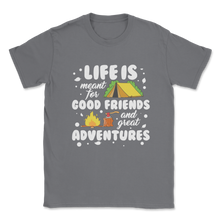 Load image into Gallery viewer, Life Meant Good Friends Great Adventures Family Best Unisex T-Shirt
