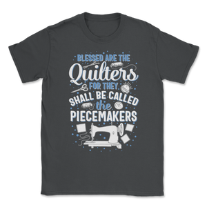 Blessed Quilters For Piecemakers Sewing Seamless Quilt Unisex T-Shirt