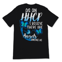 Load image into Gallery viewer, As A HHCP I Believe There Are Angels Among Us Nurse Unisex T-Shirt
