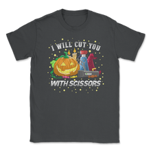 Load image into Gallery viewer, I'll Cut You With Scissors Halloween Hairstylist Unisex T-Shirt
