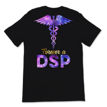 Load image into Gallery viewer, Forever A DSP Nurse Week Caduceus Space Nursing Symbol Unisex T-Shirt
