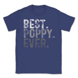 Best Poppy Ever Dad Grandpa Grandfather Family Retro Unisex T-Shirt