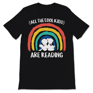 All the Cool Kids are Reading Shirt Rainbow Books Unisex T-Shirt