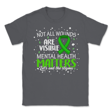 Load image into Gallery viewer, Not All Wounds Visible Matters End Stigma Mental Unisex T-Shirt
