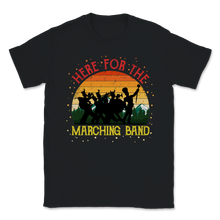 Load image into Gallery viewer, Here for Marching Band Vintage Retro Mom Marching Band Unisex T-Shirt
