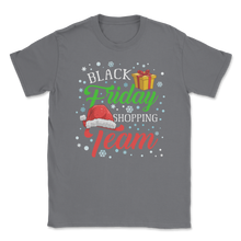 Load image into Gallery viewer, Black Friday Shopping Team Christmas Santa Funny Unisex T-Shirt
