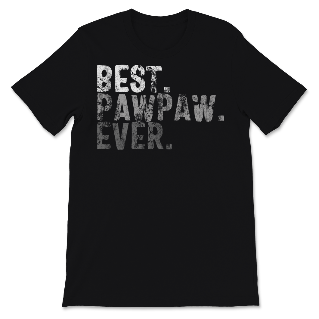 Best Pawpaw Ever Dad Grandpa Grandfather Family Retro Unisex T-Shirt