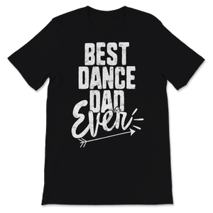 Best Dance Dad Ever Retro Father's Day Gift For Daddy Unisex T-Shirt