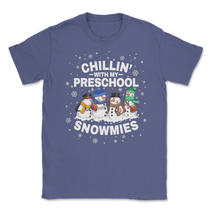 Chillin' With My Preschool Snowmies Christmas Proud Unisex T-Shirt