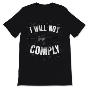 Beto I Will Not Comply AR 15 Pro Gun Rights Trump 2020 Unisex T-Shirt