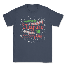 Load image into Gallery viewer, Dear Santa They Are Naughty Ones Christmas Team Unisex T-Shirt
