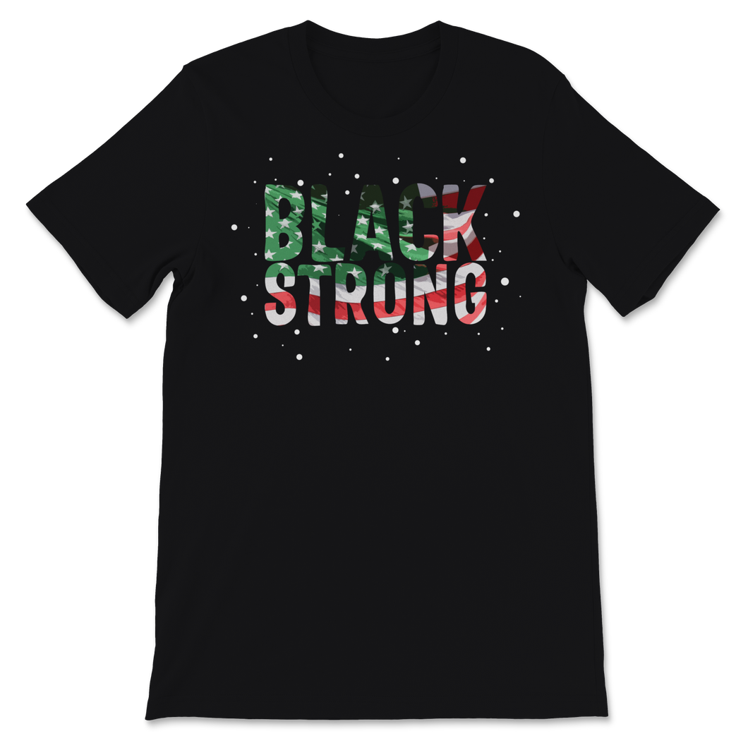 Black Strong History Slavery Freedom Equality Quote Unisex T-Shirt