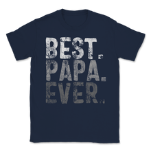 Load image into Gallery viewer, Best Papa Ever Vintage Retro Dad Grandpa Grandfather Unisex T-Shirt
