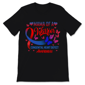 CHD Awareness Shirt Mama of Warrior Congenital Heart Unisex T-Shirt
