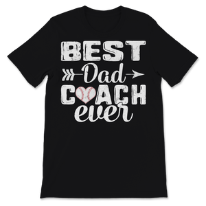 Best Dad Coach Ever Baseball Player Sport Father's Day Unisex T-Shirt