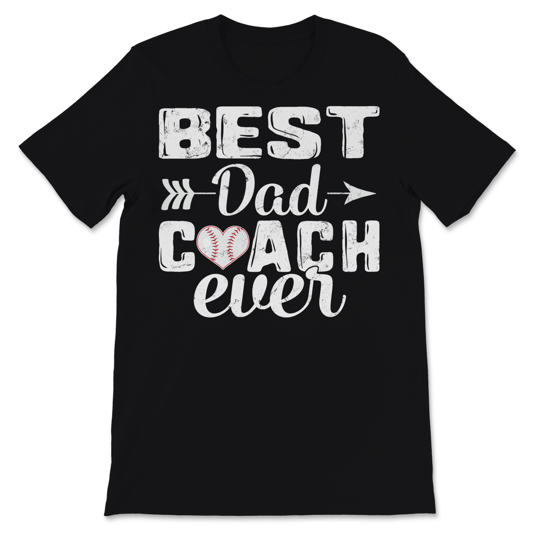 Best Dad Coach Ever Baseball Player Sport Father's Day Unisex T-Shirt