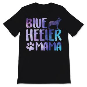 Blue Heeler Mama Shirt Australian Cattle Dog Mom Blue Unisex T-Shirt