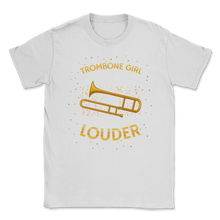 Load image into Gallery viewer, Trombone Girl Normal But So Much More Louder Marching Unisex T-Shirt
